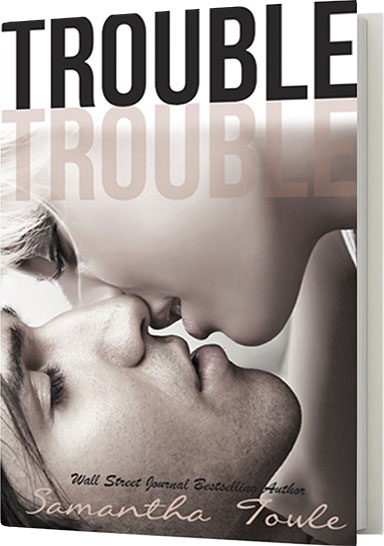 Trouble